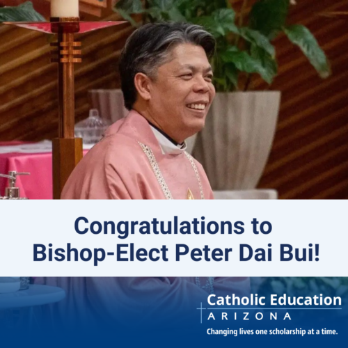 Congratulations to Bishop-elect Peter Dai Bui Appointed Auxiliary Bishop for the Diocese of Phoenix