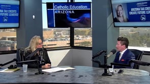 Featuring Josh Heihn, SVP of Bank 34, and Nancy Padberg, MBA, President & CEO of Catholic Education Arizona.